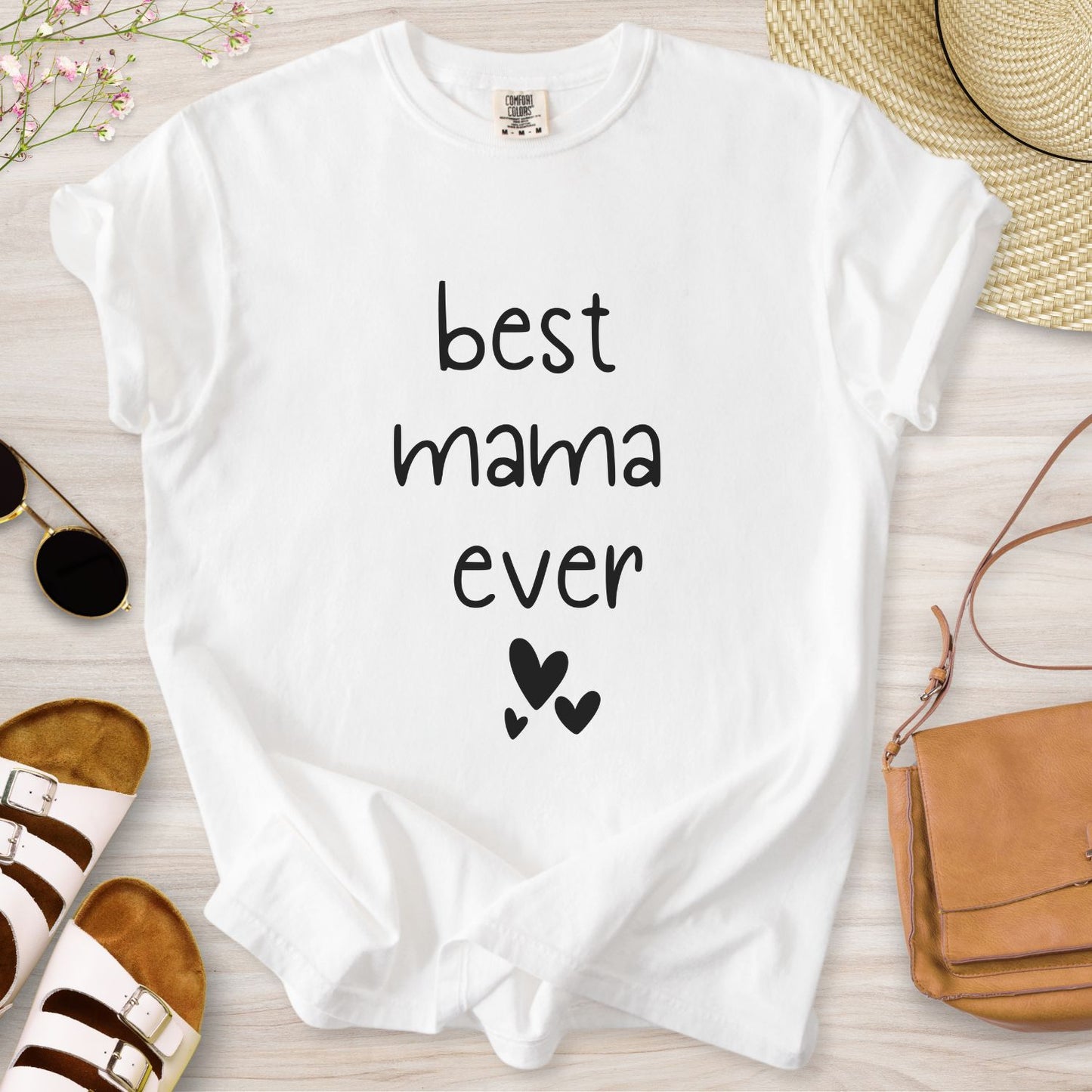 Best Mama Ever T-Shirt