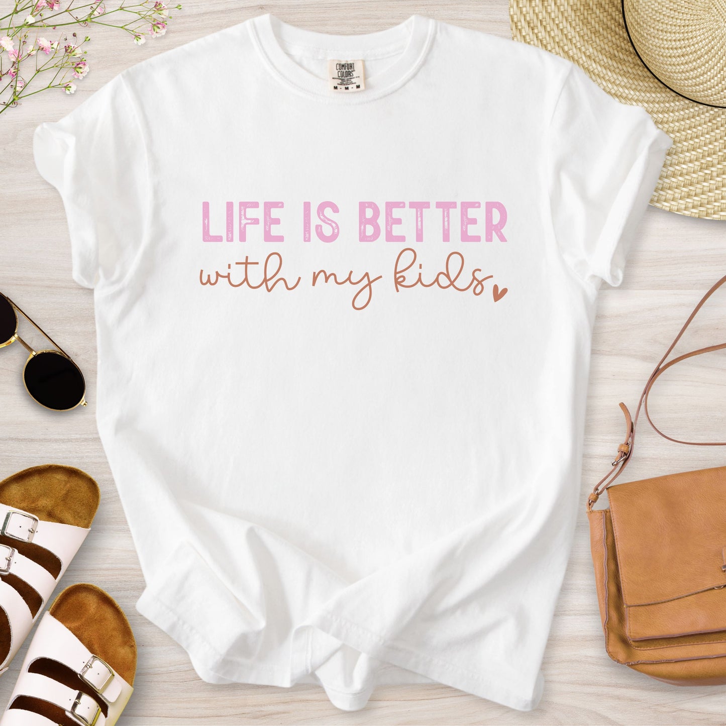 Life Is Better With My Kids T-Shirt
