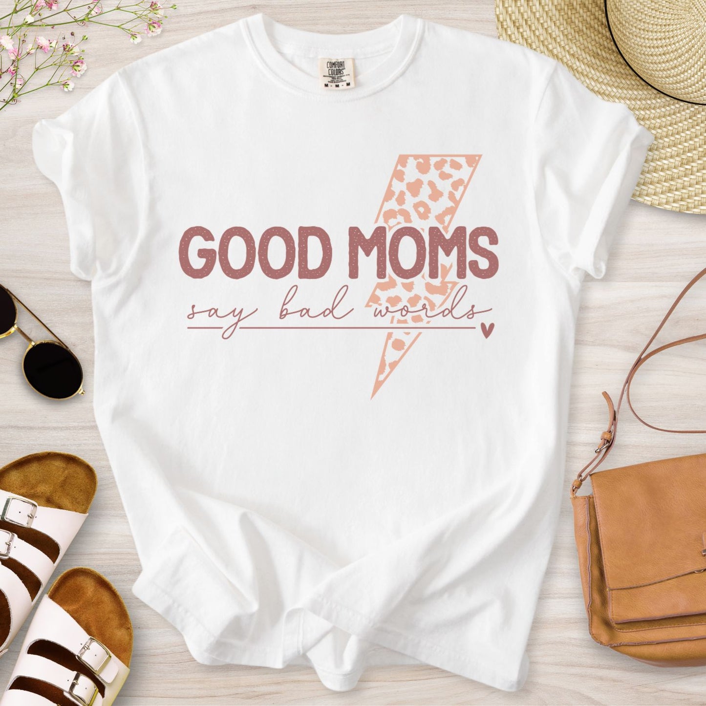 Good Moms Say Bad Words T-Shirt