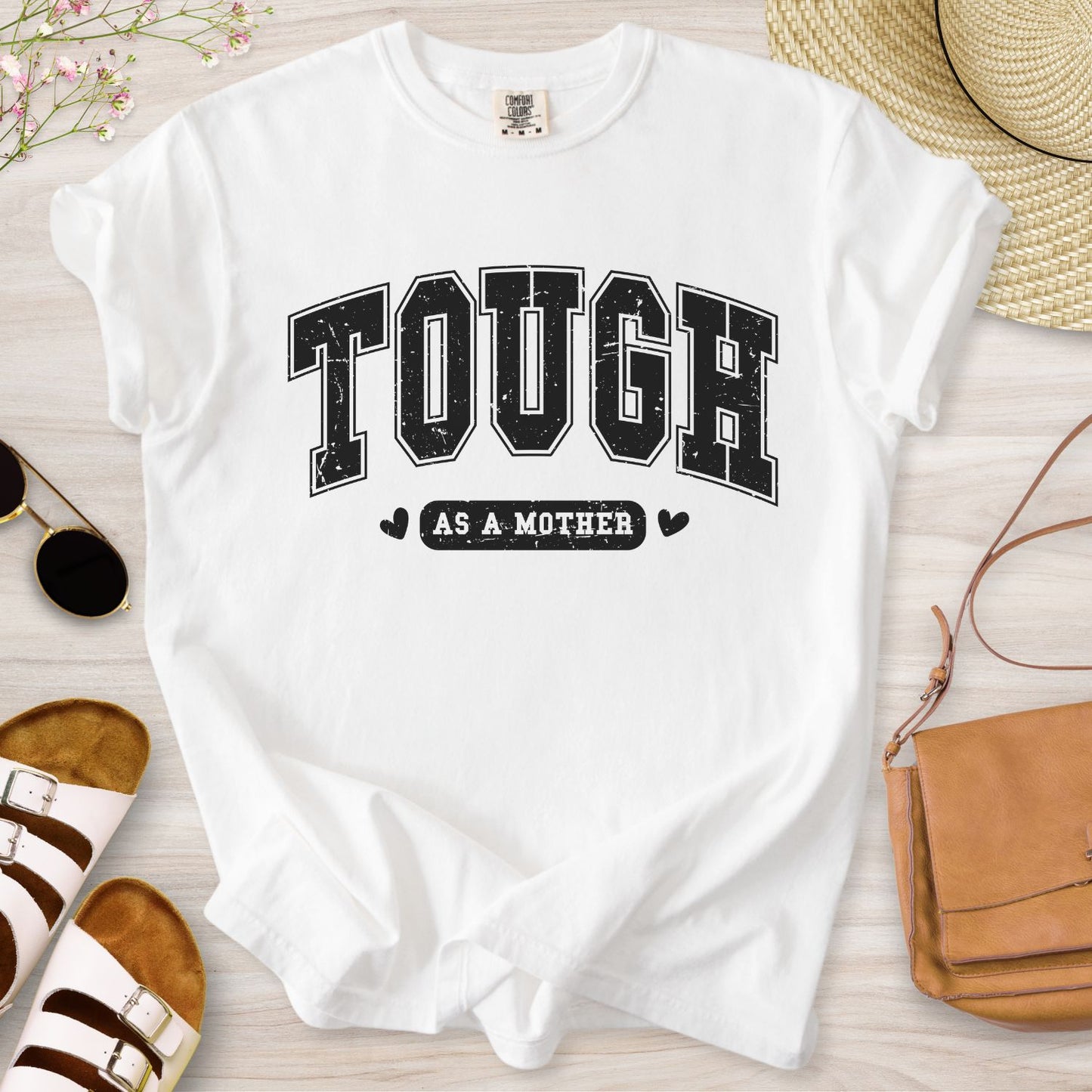 Tough As A Mother T-Shirt