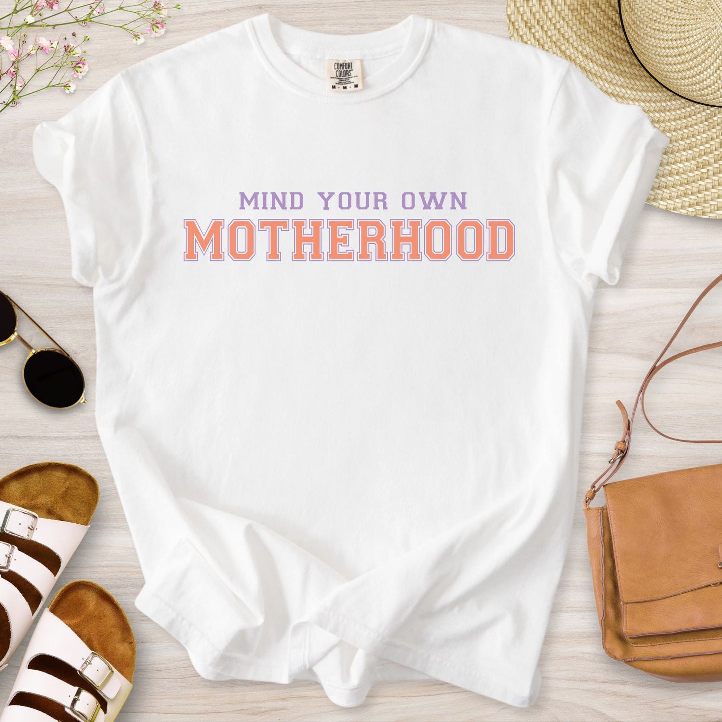 Mind Your Own Motherhood T-Shirt