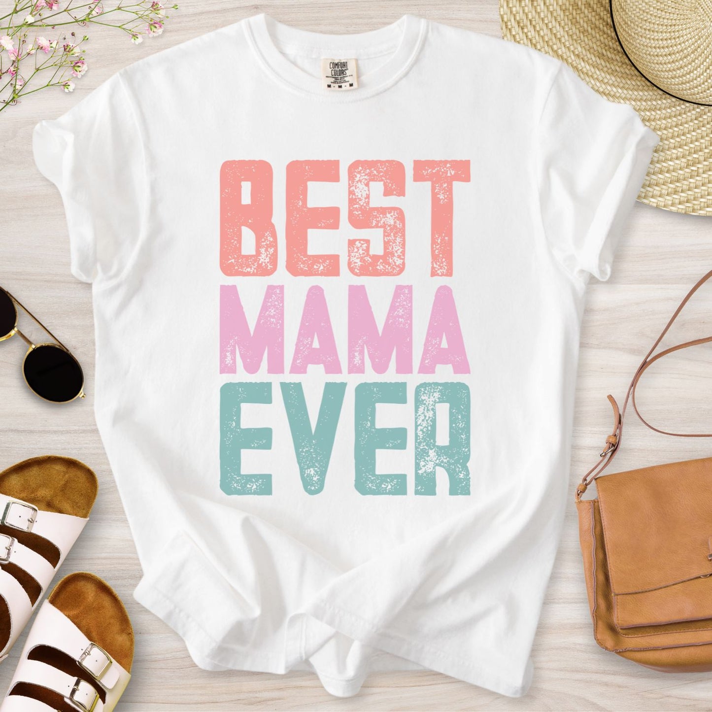 Best Mama Ever T-Shirt