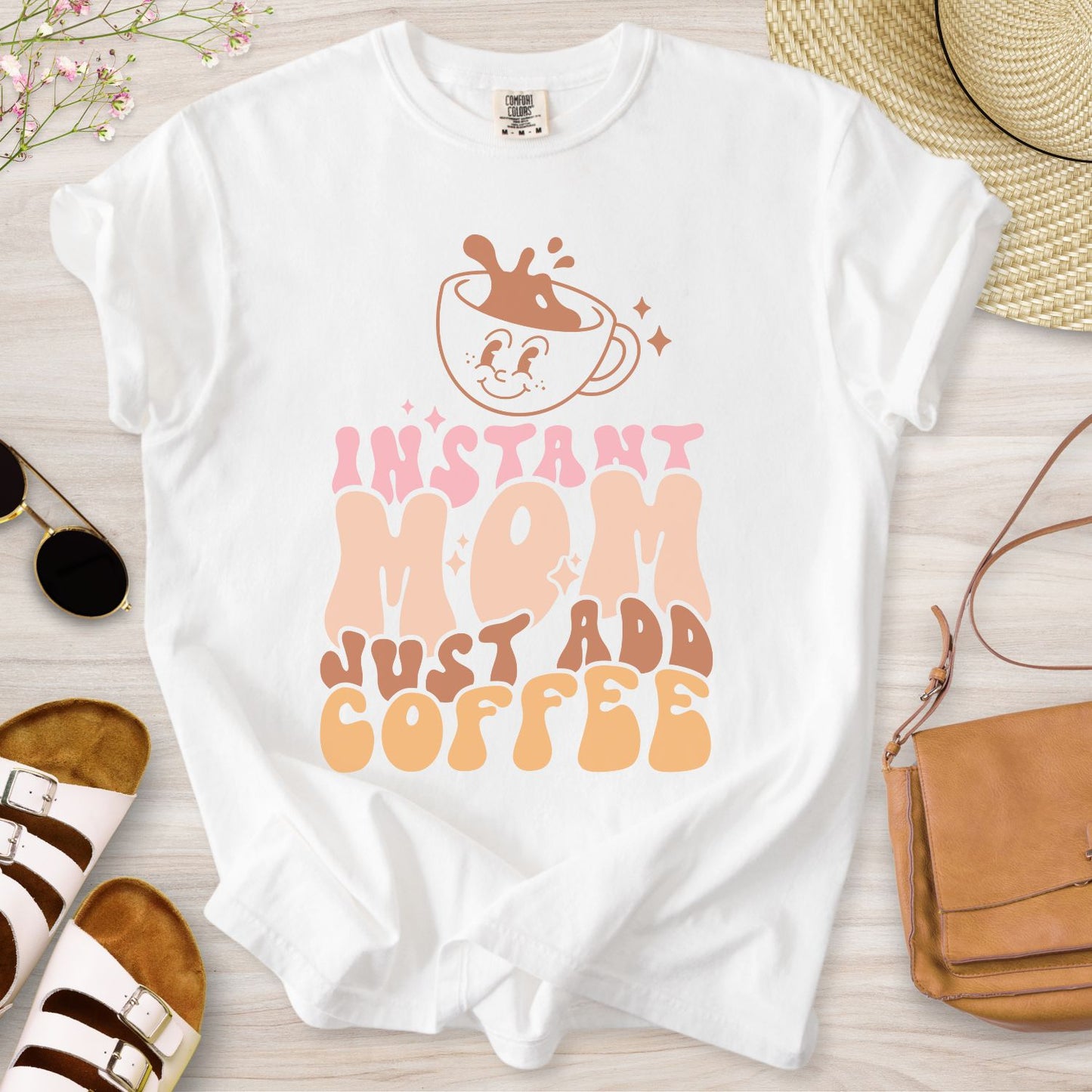 Instant Mom Just Add Coffee T-Shirt