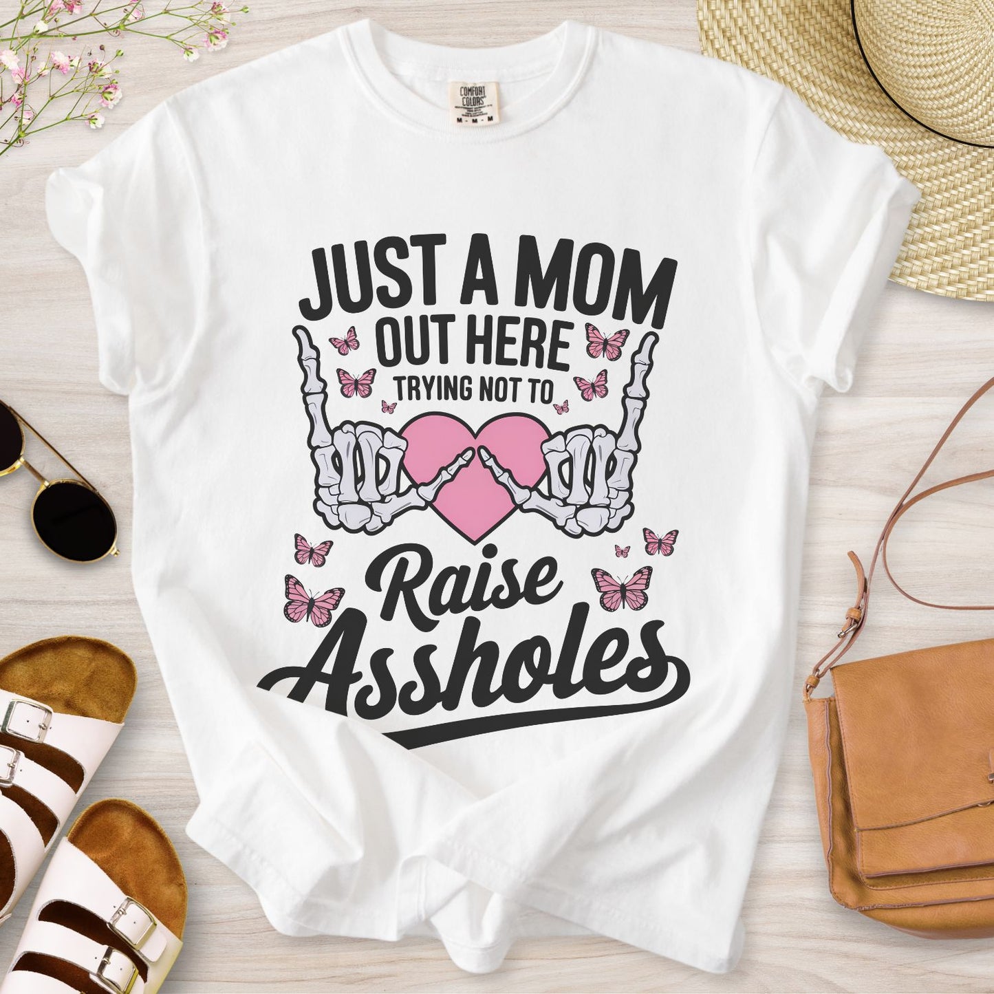 Just A Mom Out Here T-Shirt