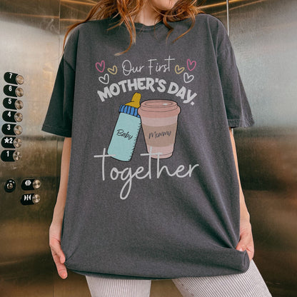 Our First Mother's Day Together T-Shirt