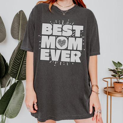 Best Mom Ever T-Shirt
