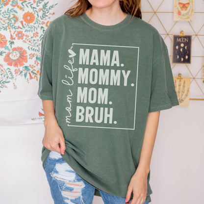 Mom Life Mama Mommy Mom Bruh T-Shirt