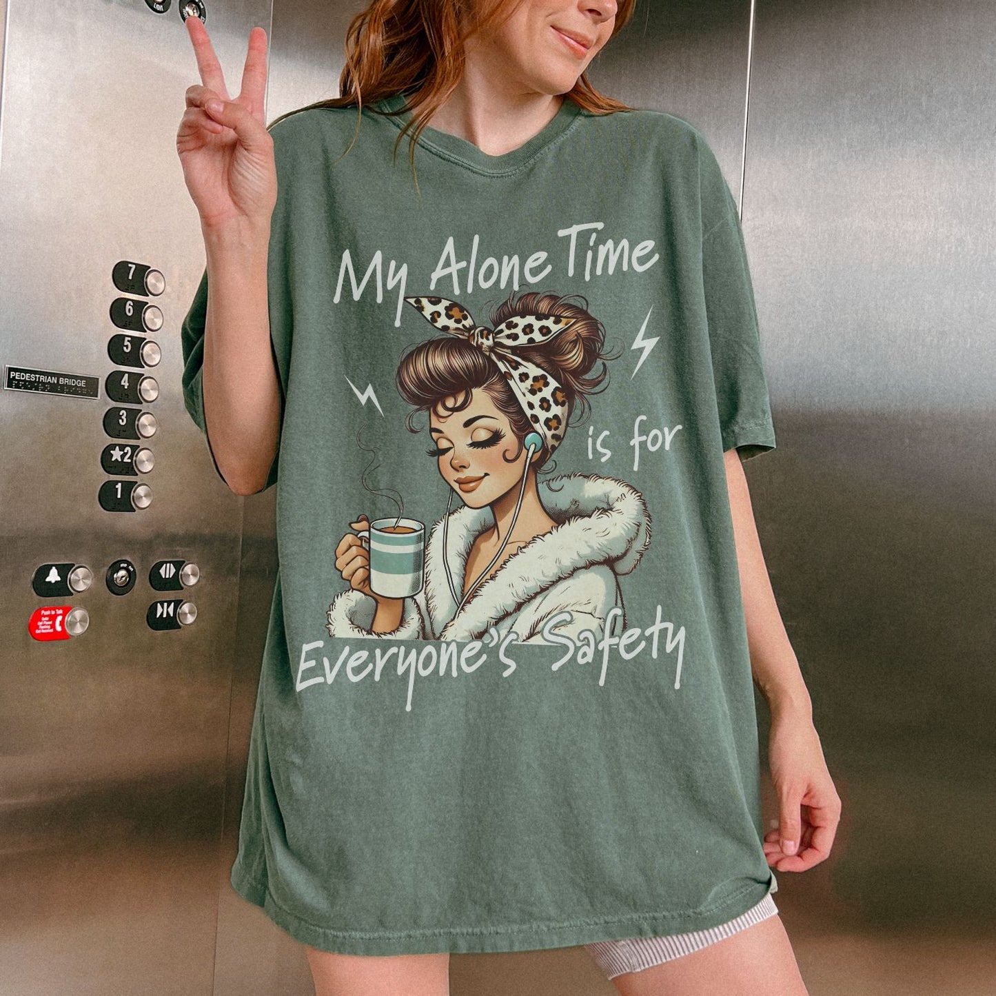My Alone Time Is For Everyone's Safety T-Shirt