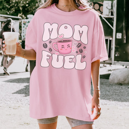 Mom Fuel T-Shirt