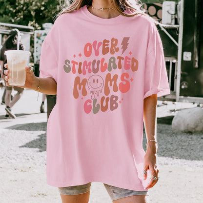 Overstimulated Moms Club T-Shirt