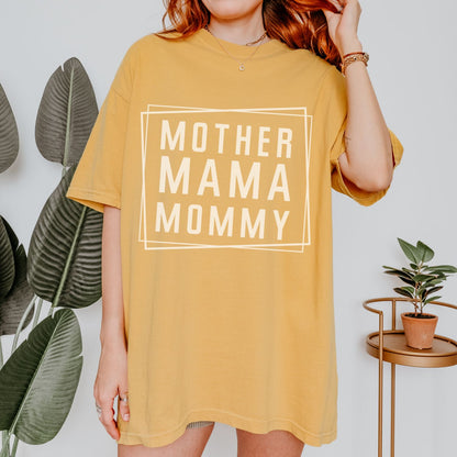 Mother Mama Mommy T-Shirt