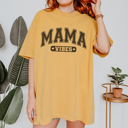 Mama Vibes T-Shirt