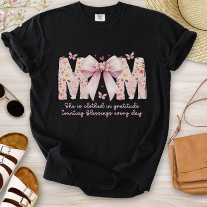 Mom She Is Clothed In Gratitude T-Shirt