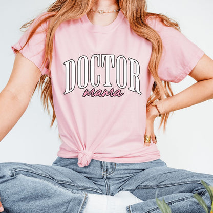 Doctor Mama T-Shirt