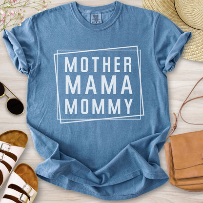 Mother Mama Mommy T-Shirt