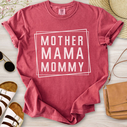 Mother Mama Mommy T-Shirt