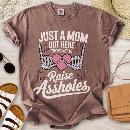 Just A Mom Out Here T-Shirt