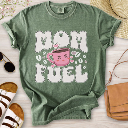 Mom Fuel T-Shirt