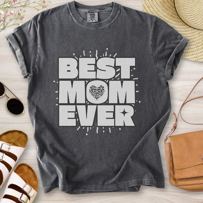 Best Mom Ever T-Shirt