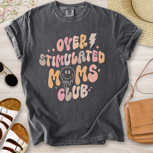 Overstimulated Moms Club T-Shirt