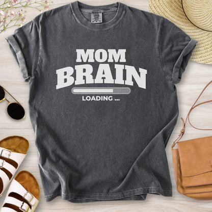 Mom Brain T-Shirt