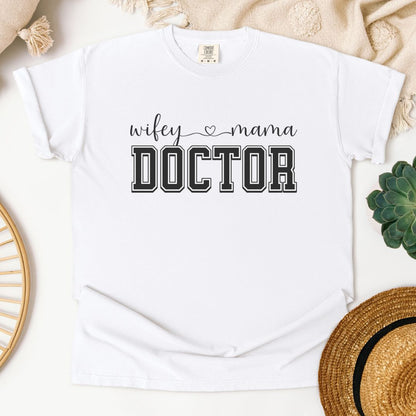 Wifey Mama Doctor T-Shirt