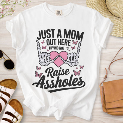 Just A Mom Out Here T-Shirt